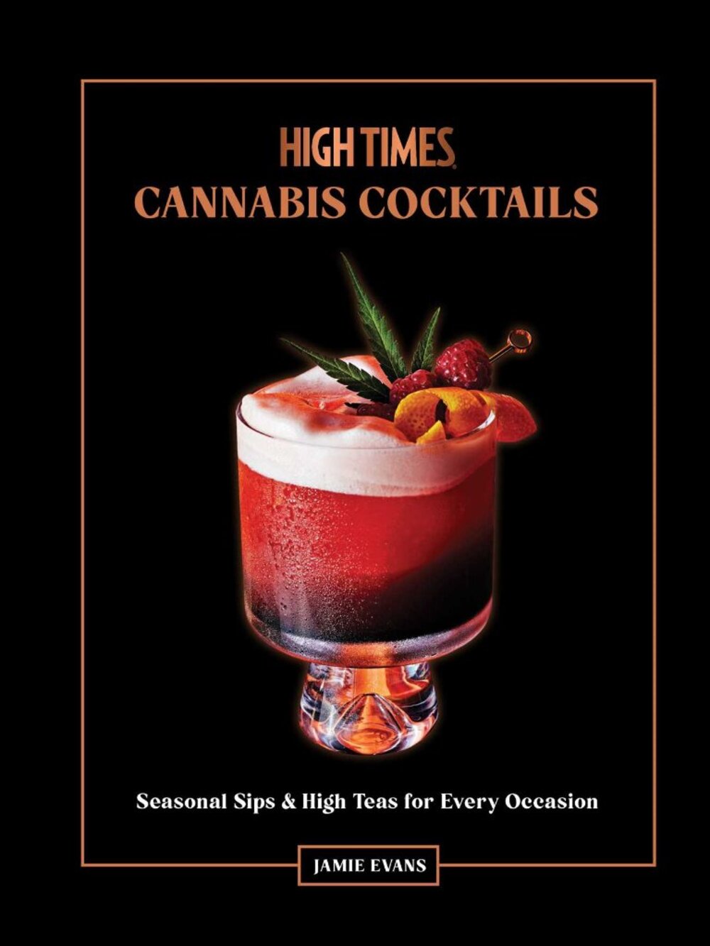 High Times: Cannabis Cocktails hardcover‎ book By Jamie Evans